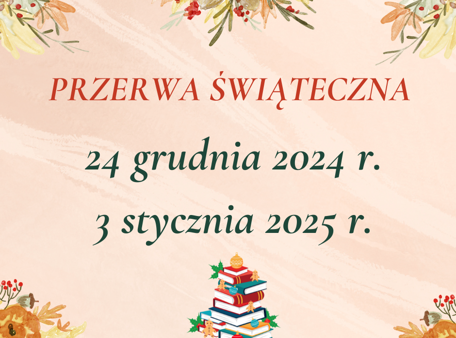 PRZERWA ŚWIĄTECZNA